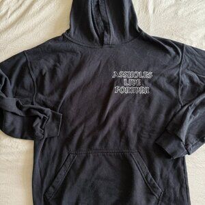 AssholesLiveForever Hoodie